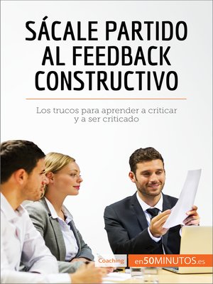 cover image of Sácale partido al feedback constructivo